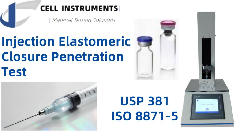 Injection Elastomeric Closure Penetration Test: A Crucial Step in Medical Packaging Safety