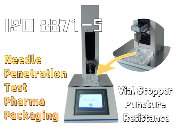 The Role of Needle Penetration Test in Pharmaceutica Packaging Via Stopper Puncture Resistance and ISO 8871-5 Compliance